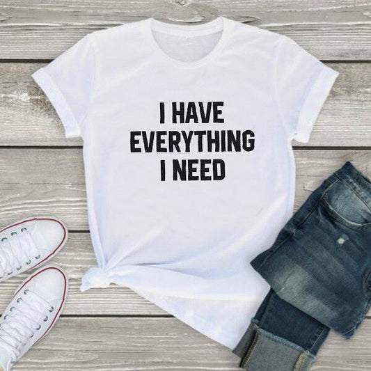 EVERYTHING I NEED SHIRTS 1