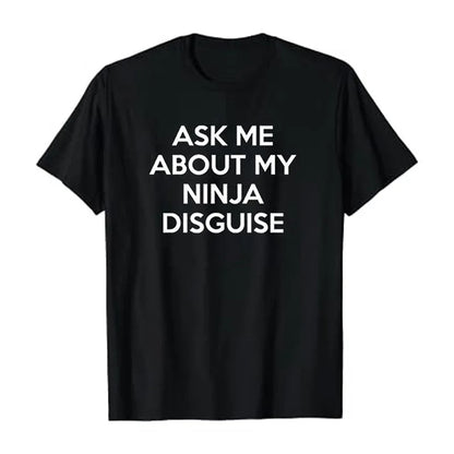 Ninja Disguise T-shirt 4