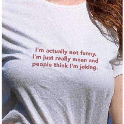 I'm Actually Not Funny T-Shirt 5
